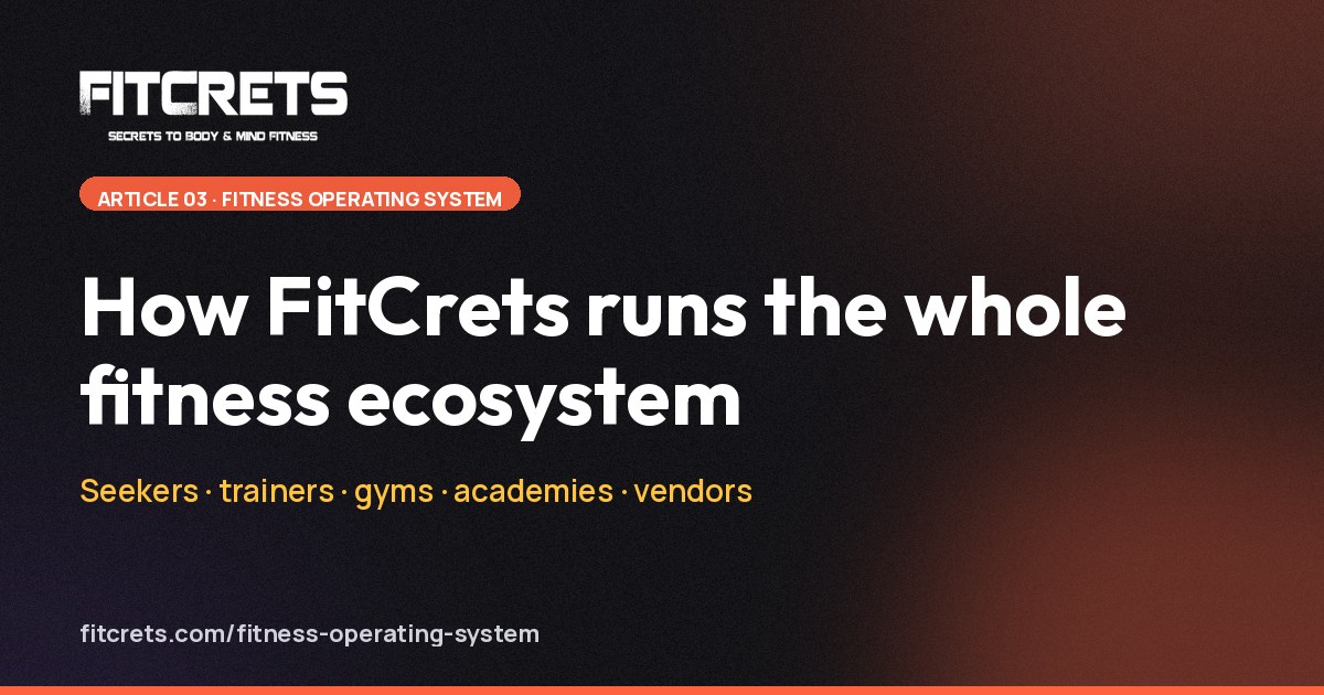 How FitCrets runs the whole fitness ecosystem